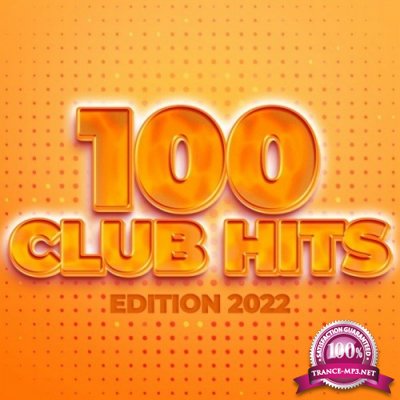 100 Club Hits - Edition 2022 (2022)