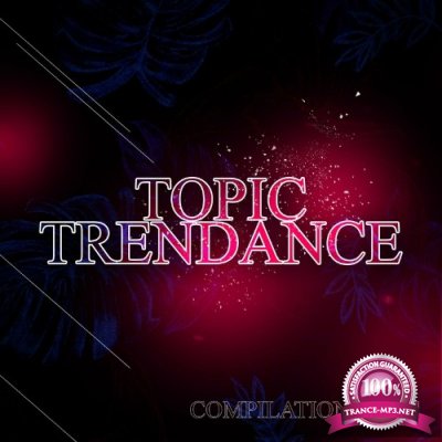 Topic TrenDance Compilation, Vol. 1 (2022)