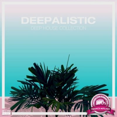 Deepalistic: Deep House Collection, Vol. 31 (2022)