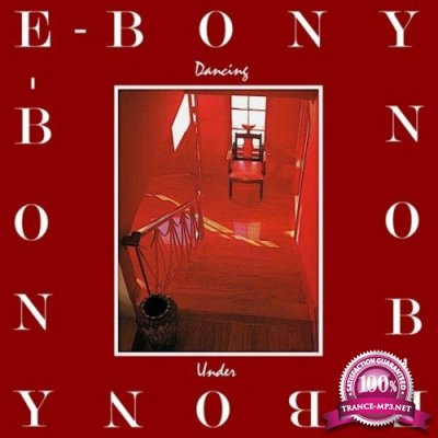 E-Bony - Dancing Under (2022)