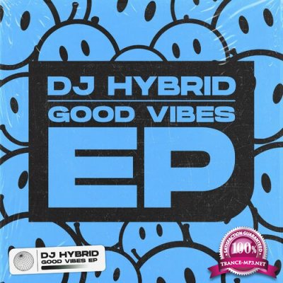 DJ Hybrid - Good Vibes EP (2022)