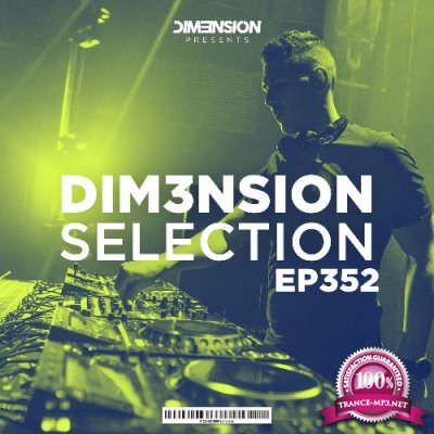 DIM3NSION - DIM3NSION Selection 352 (2022-06-17)