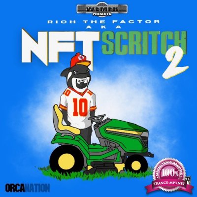 Rich The Factor - Rich The Factor AKA NFT Scritch 2 (2022)