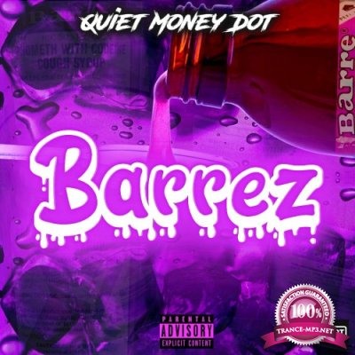 Quiet Money Dot - Barrez (2022)