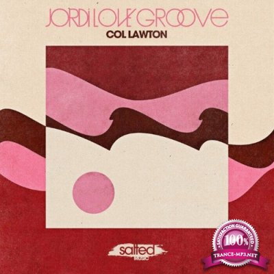 Col Lawton - Jordi LOVE Groove (2022)