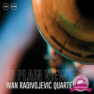Ivan Radivojevic Quartet - In Plain View (2022)