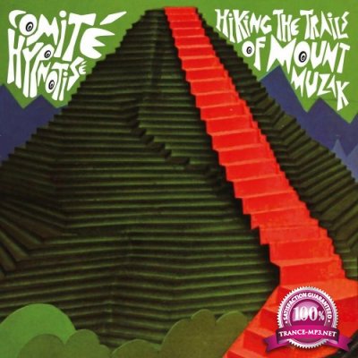 Comite Hypnotise - Hiking The Trails Of Mount Muzak (2022)