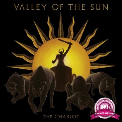 Valley Of The Sun - The Chariot (2022)
