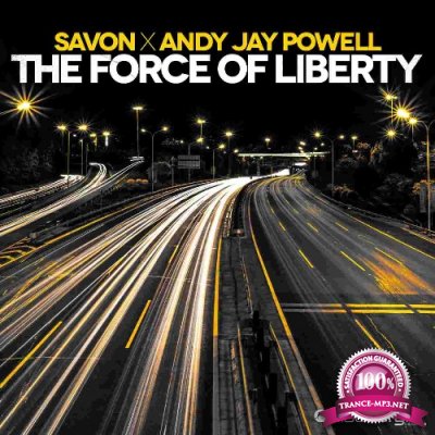 Savon x Andy Jay Powell - The Force Of Liberty (2022)