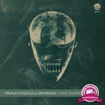 MaKaJa Gonzales & Van Maesen - Come Together (2022)