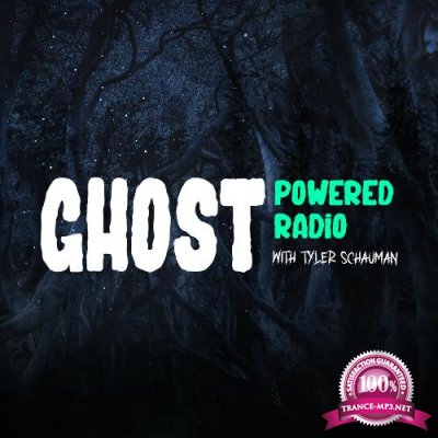 Tyler Schauman - Ghost Powered Radio 022 (2022-06-21)