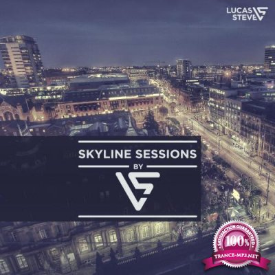 Lucas & Steve - Skyline Sessions 285 (2022-06-21)