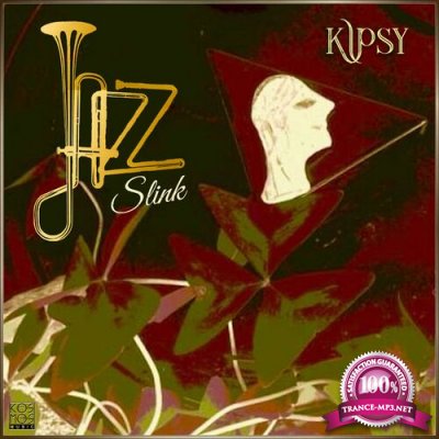 Kipsy - Jazz Slink LP (2022)