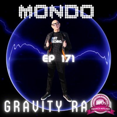 Mondo - Gravity Radio 171 (2022-06-21)