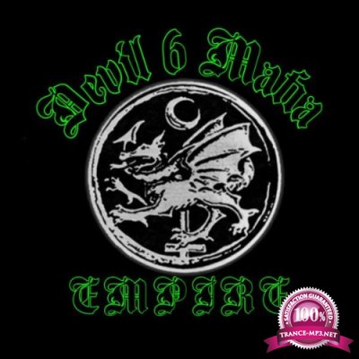 Devil 6 Mafia Records - DSM Empire 5 & Tha Black Circle Boyz (2022)