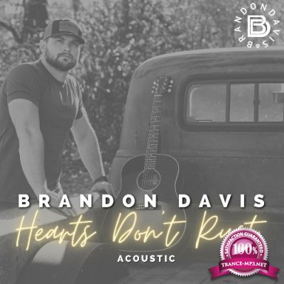 Brandon Davis - Hearts Don't Rust (Acoustic) (2022)