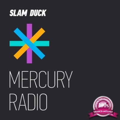 Slam Duck - Mercury Radio 024 (2022-06-21)
