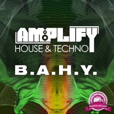 B.A.H.Y. - Amplify in Session 089 (2022-06-22)
