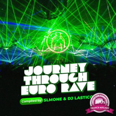 DJ Lasticot - Journey through Eurorave 057 (2022-06-22)