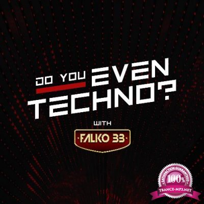 Falko 33 - Do You Even Techno 024 (2022-06-22)