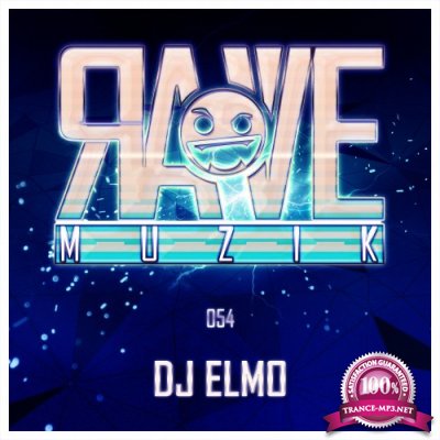DJ Elmo - Rave Muzik 054 (2022)
