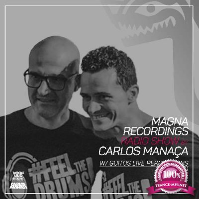 Carlos Manaca - Magna Recordings Radio Show 218 (2022-06-23)