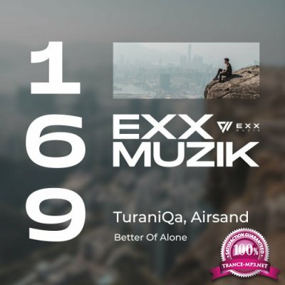 TuraniQa & Airsand - Better Of Alone (2022)