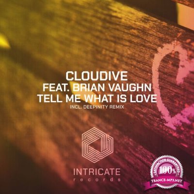 Cloudive ft Brian Vaughn - Tell Me What Is Love (2022)