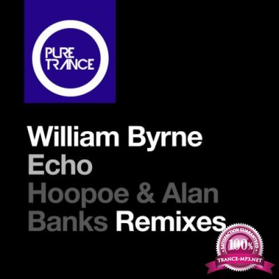William Byrne - Echo (Hoopoe and Alan Banks Remixes) (2022)