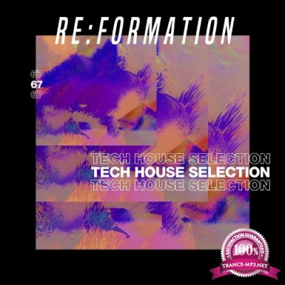 Re:Formation, Vol. 67 - Tech House Selection (2022)
