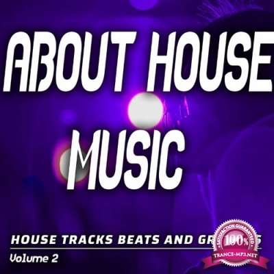 About House Music: Vol. 2 - House Songs, Beats and Grooves (Album) (2022)