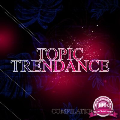 Topic TrenDance Compilation, Vol. 3 (2022)