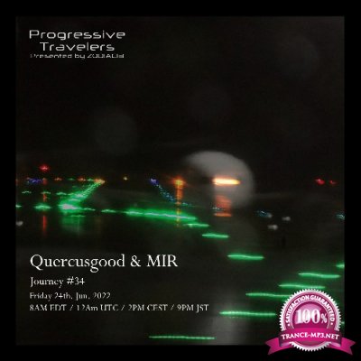 Querqusgood & MIR - Progressive Travelers 034 (2022-06-24)