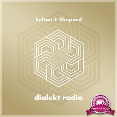 Sultan + Shepard - Dialekt Radio 131 (2022-06-24)