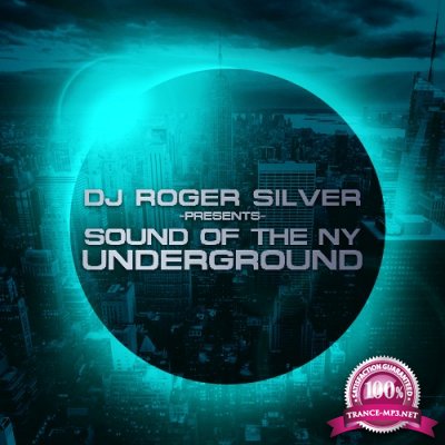 Roger Silver - Sound Of The New York Underground 018 (2022-06-24)