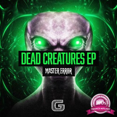 Master Error - Dead Creatures EP (2022)