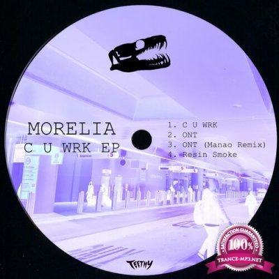 Morelia - C U WRK EP (2022)