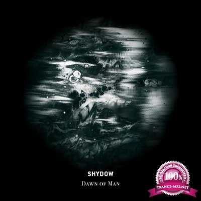 Shydow - Dawn of Man (2022)