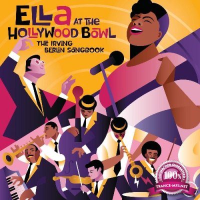 Ella Fitzgerald - Ella At The Hollywood Bowl: The Irving Berlin Songbook (Live) (2022)
