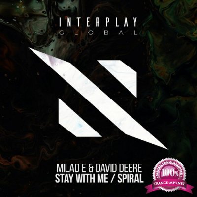 David Deere, Milad E - Stay With Me / Spiral (2022)