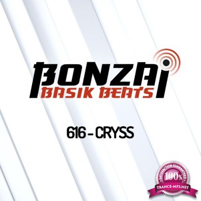 Cryss - Bonzai Basik Beats 616 (2022-06-24)