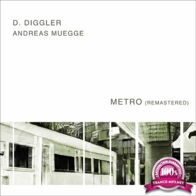 D. Diggler & Andreas Muegge - Metro (Remastered) (2022)