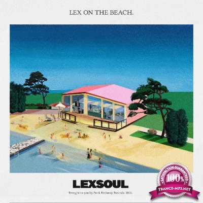 Lexsoul Dancemachine - Lex On The Beach (2022)