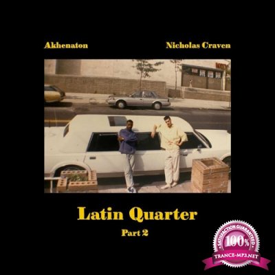 Akhenaton Et Nicholas Craven - Latin Quarter, Pt 2 (2022)