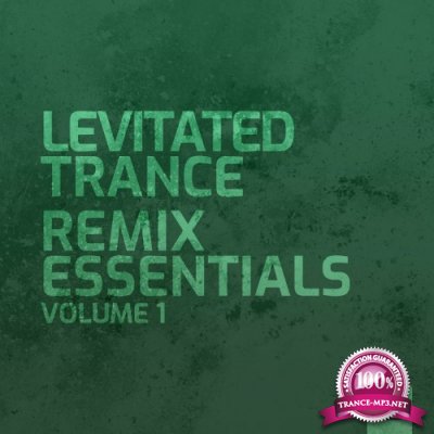 Levitated Trance - Remix Essentials Vol 1 (2022)