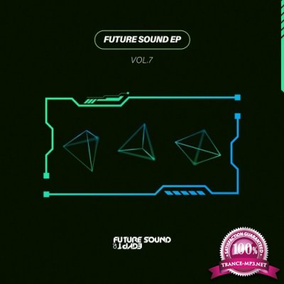 Future Sound EP Vol 7 (2022)