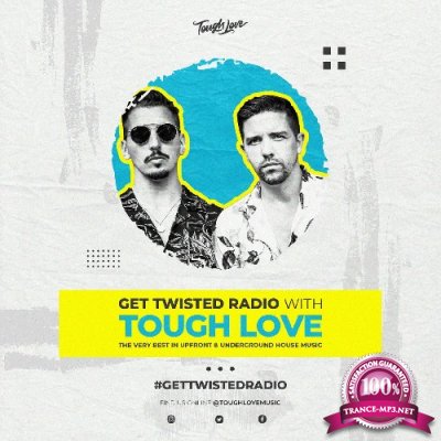 Tough Love - Get Twisted Radio 284 (2022-06-30)