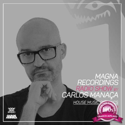 Carlos Manaca - Magna Recordings Radio Show 219 (2022-06-30)