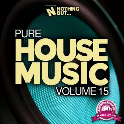 Nothing But... Pure House Music, Vol. 15 (2022)