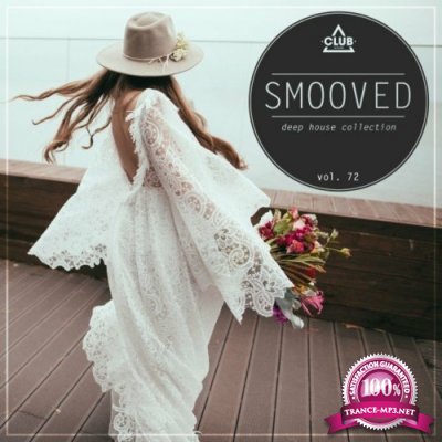 Smooved - Deep House Collection, Vol. 72 (2022)